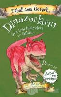 Dinozorların Sıra Dışı Hikayeleri ve Şakaları - Tuhaf Ama Gerçek