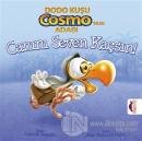 Dodo Kuşu Cosmo'nun Adası - Canını Seven Kaçsın!