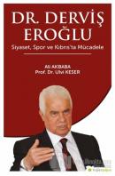 Dr. Derviş Eroğlu Siyaset, Spor ve Kıbrıs'ta Mücadele
