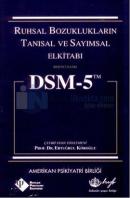 Dsm - 5 Ruhsal Bozuklukların Tanısal ve Sayımsal Elkitabı