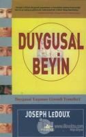 Duygusal Beyin Duygusal Yaşamın Gizemli Temelleri