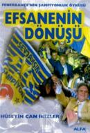 Efsanenin Dönüşü Fenerbahçe'nin Şampiyonluk Öyküsü Fenerbahçe 2000 / 2001