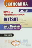 Ekonomika 2015 KPSS ve Tüm Kurum Sınavları İçin İktisat Soru Bankası