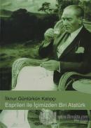 Esprileri ile İçimizden Biri Atatürk