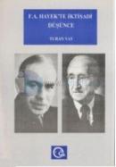 F. A. Hayek'te İktisadi Düşünce Hayek ve Keynes / Keynesciler Tartışması