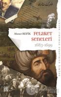Felaket Seneleri 1683 - 1699