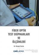 Fiber Optik Test Ekipmanları ve Ölçümleri