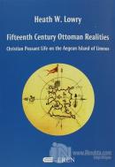 Fifteenth Century Ottoman Realities (Ciltli)