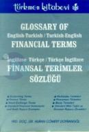 Finansal Terimler Sözlüğü İngilizce-Türkçe / Türkçe - İngilizceGlossary of Financial TermsEngli