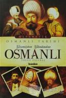 Geçmişten Günümüze Osmanlı