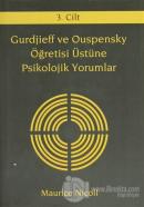 Gurdjieff ve Ouspensky Öğretisi Üstüne Psikolojik Yorumlar 3. Cilt (Ciltli)