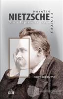 Hayatın Filozofu Nietzsche