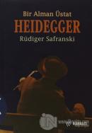 Heidegger : Bir Alman Üstat