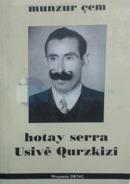 Hotay Serra Usive Qurzkizi