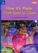 How It's Made: From Sand to Glass+Downloadable Audio (Compass Readers 6) B1
