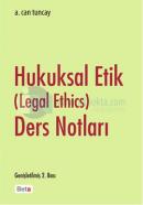 Hukuksal Etik Ders Notları