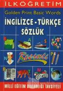İlköğretim Golden Print Basic Words İngilizce - Türkçe Sözlük
