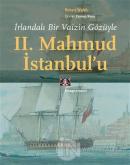 İrlandalı Bir Vaizin Gözüyle 2. Mahmud İstanbul'u