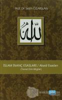 İslam İnanç Esasları / Akaid Esasları