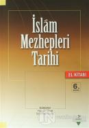 İslam Mezhepleri Tarihi (El Kitabı)
