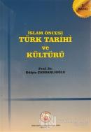 İslam Öncesi Türk Tarihi Ve Kültürü