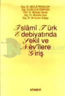 İslami Türk Edebiyatında Şekil ve Nevi'lere Giriş