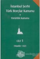 İstanbul Şerhi Türk Borçlar Kanunu ve Yürürlük Kanunu (4 Cilt Takım) (Ciltli)