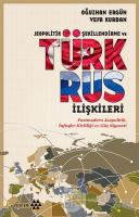 Jeopolitik Şekillendirme ve Türk Rus İlişkileri