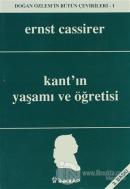 Kant'ın Yaşamı ve Öğretisi Doğan Özlem'in Bütün Çevirileri 1