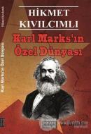 Karl Marks'ın Özel Dünyası