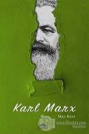Karl Marx'ın Hayatı ve Öğretileri