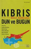 Kıbrıs Dün ve Bugün