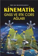 Kinematik GNSS ve RTK Cors Ağları