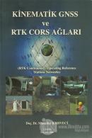 Kinematik GNSS ve RTK CORS Ağları