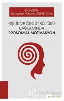 Kişilik ve Örgüt Kültürü Bağlamında Prososyal Motivasyon