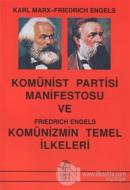 Komünist Partisi Manifestosu Ve Komünizmin Temel İlkeleri