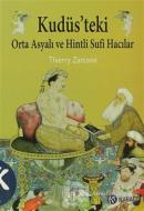 Kudüs'teki Orta Asyalı ve Hintli Sufi Hacılar