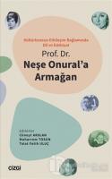 Kültürlerarası Etkileşim Bağlamında Dil ve Edebiyat - Prof. Dr. Neşe Onural'a Armağan