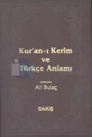Kur'an-ı Kerim ve Türkçe Anlamı (Meal ve Sözlük)