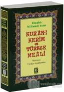 Kur'an-ı Kerim Türkçe Meali (Çanta Boy)