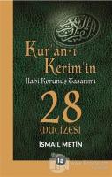 Kur'an-ı Kerim'in İlahi Korunuş Tasarımı - 28 Mucizesi