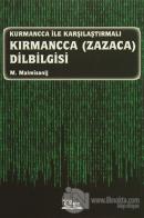 Kurmancca ile Karşılaştırmalı Kırmancca (Zazaca) Dilbilgisi
