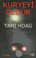 Kuryeyi Öldür