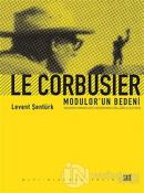 Le Corbusier- Modular'un Bedeni