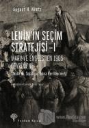 Lenin'in Seçim Stratejisi - 1: Marx ve Engels'ten 1905 Devrimi'ne