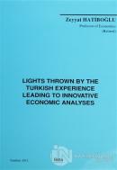 Lights Thrown By The Turkish Experience Leading To Innovative Economic Analyses