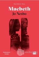 Macbeth - Shakespeare Yeniden