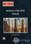 Manisa'da Türk Devri Yapıları (Ciltli)