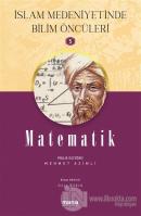 Matematik - İslam Medeniyetinde Bilim Öncüleri 5