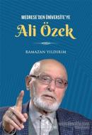 Medrese'den Üniversite'ye Ali Özbek